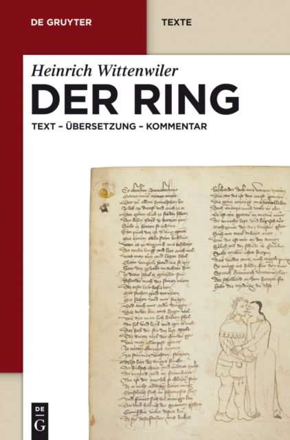 Der Ring : Text - Ubersetzung - Kommentar. Nach der Munchener Handschrift herausgegeben, ubersetzt und erlautert, PDF eBook