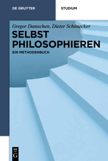 Selbst philosophieren : Ein Methodenbuch, PDF eBook