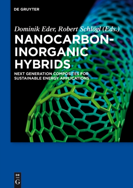Nanocarbon-Inorganic Hybrids : Next Generation Composites for Sustainable Energy Applications, PDF eBook