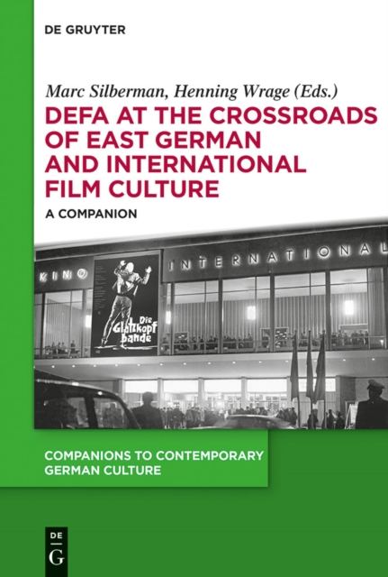 DEFA at the Crossroads of East German and International Film Culture : A Companion, PDF eBook