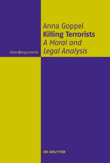 Killing Terrorists : A Moral and Legal Analysis, PDF eBook