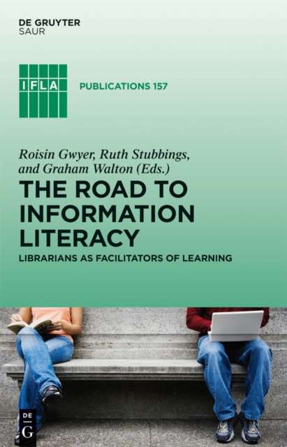 The Road to Information Literacy : Librarians as facilitators of learning, PDF eBook