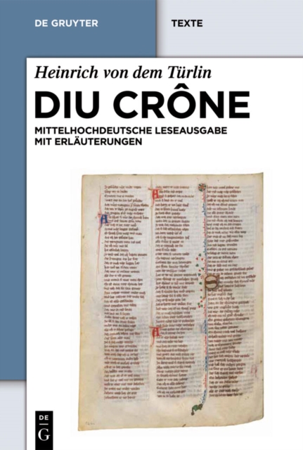 Diu Crone : Kritische mittelhochdeutsche Leseausgabe mit Erlauterungen, PDF eBook