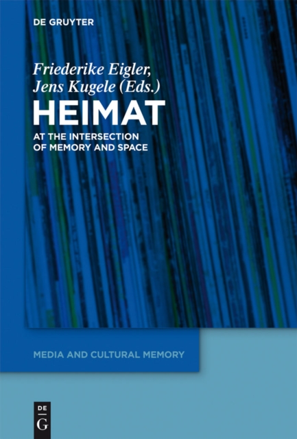 'Heimat' : At the Intersection of Memory and Space, PDF eBook
