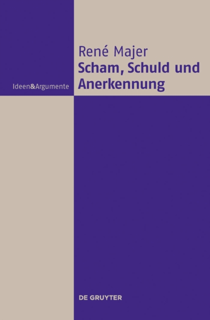 Scham, Schuld und Anerkennung : Zur Fragwurdigkeit moralischer Gefuhle, PDF eBook