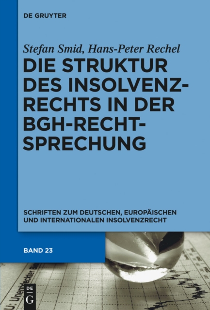 Die Struktur des Insolvenzrechts in der BGH-Rechtsprechung : 2006-2011, PDF eBook