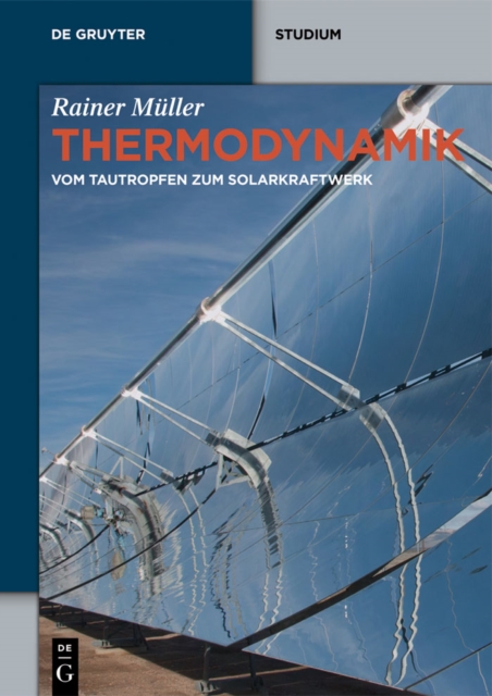 Thermodynamik : Vom Tautropfen zum Solarkraftwerk, PDF eBook
