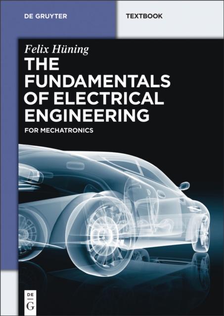 The Fundamentals of Electrical Engineering : for Mechatronics, EPUB eBook
