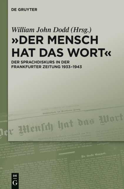 "Der Mensch hat das Wort" : Der Sprachdiskurs in der Frankfurter Zeitung 1933-1943, PDF eBook