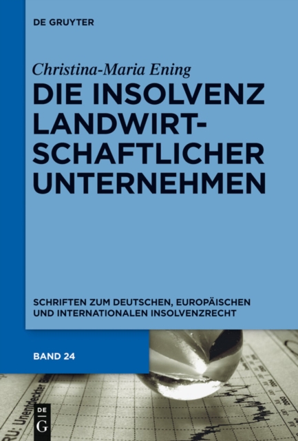 Die Insolvenz landwirtschaftlicher Unternehmen, PDF eBook