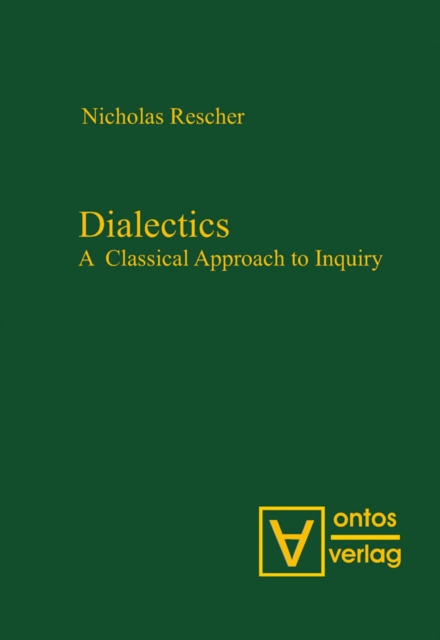 Dialectics : A Classical Approach to Inquiry, PDF eBook
