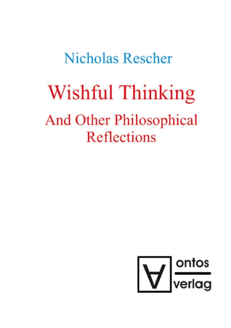 Wishful Thinking And Other Philosophical Reflections, PDF eBook