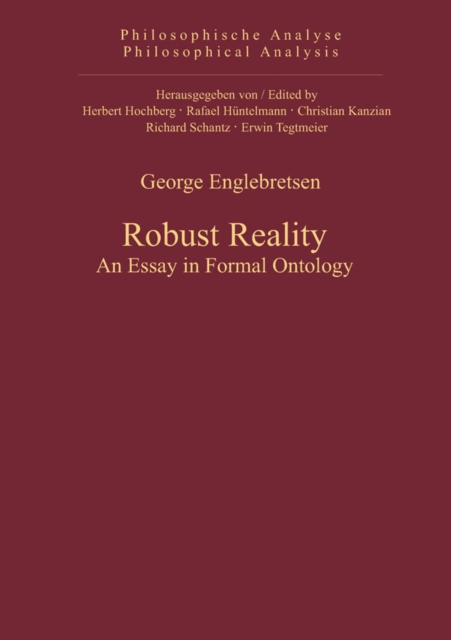 Robust Reality : An Essay in Formal Ontology, PDF eBook