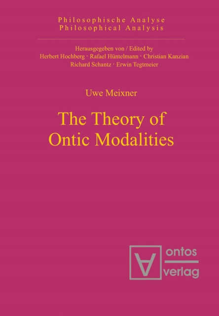 The Theory of Ontic Modalities, PDF eBook