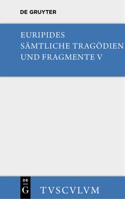 Orestes. Iphigenie in Aulis. Die Manaden : Griechisch - deutsch, PDF eBook