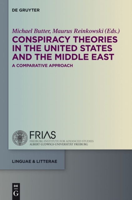 Conspiracy Theories in the United States and the Middle East : A Comparative Approach, EPUB eBook