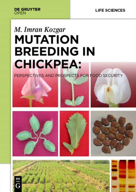 Mutation Breeding in Chickpea: : Perspectives and Prospects for Food Security, EPUB eBook