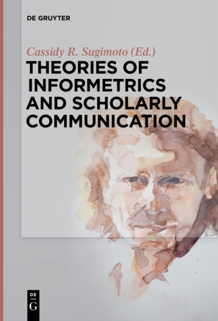 Theories of Informetrics and Scholarly Communication, EPUB eBook