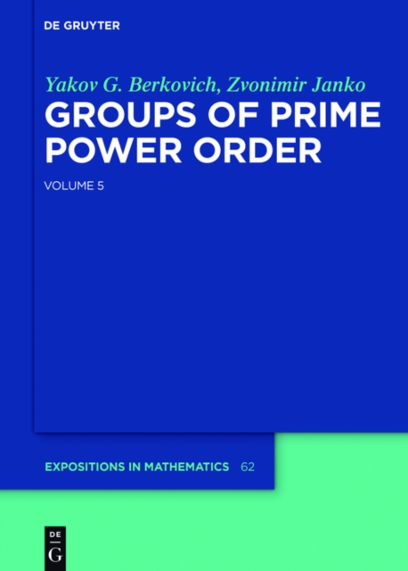 Groups of Prime Power Order. Volume 5, EPUB eBook