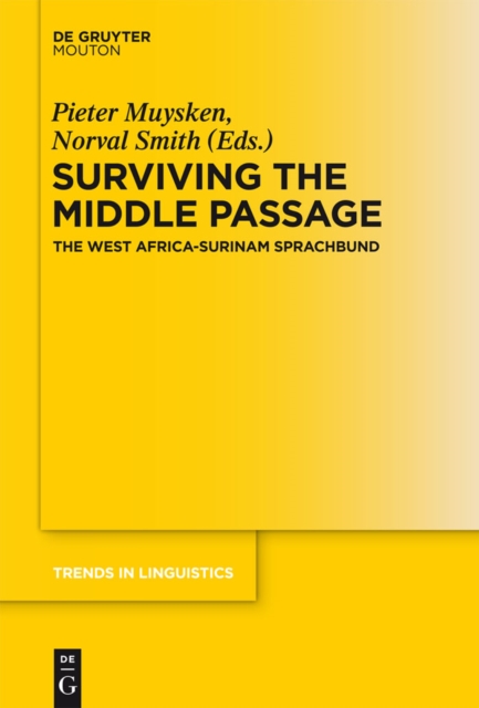 Surviving the Middle Passage : The West Africa-Surinam Sprachbund, EPUB eBook