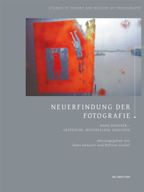Neuerfindung der Fotografie : Hans Danuser - Gesprache, Materialien, Analysen, PDF eBook
