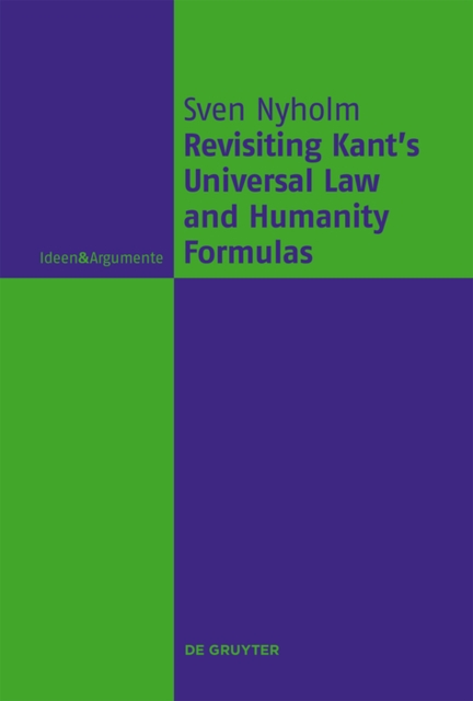 Revisiting Kant's Universal Law and Humanity Formulas, EPUB eBook