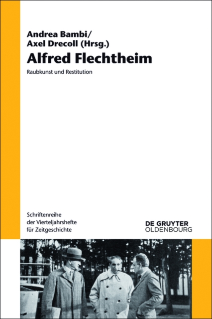 Alfred Flechtheim : Raubkunst und Restitution, PDF eBook