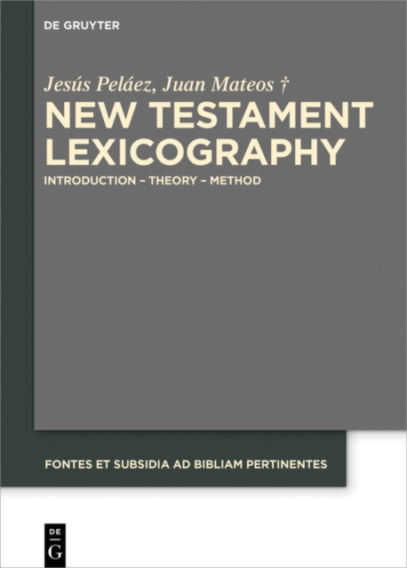 New Testament Lexicography : Introduction - Theory - Method, PDF eBook