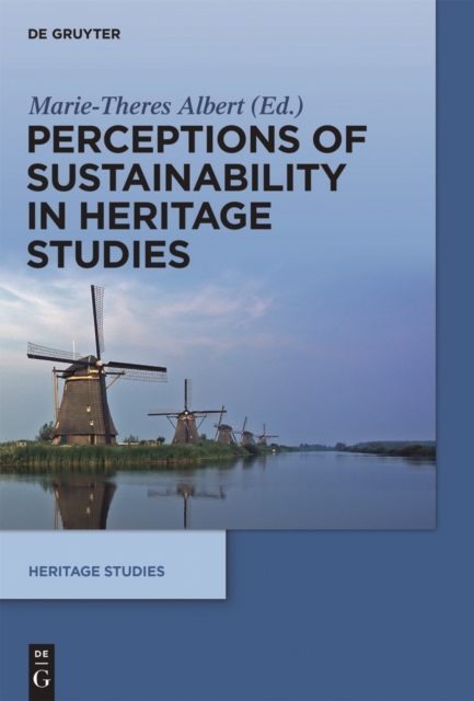 Perceptions of Sustainability in Heritage Studies, Hardback Book