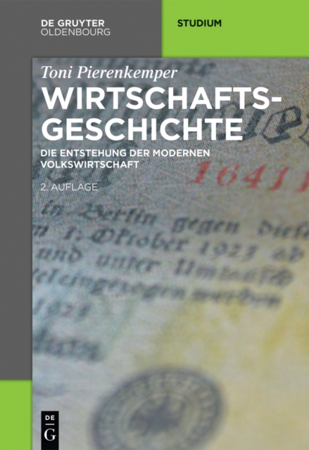 Wirtschaftsgeschichte : Die Entstehung der modernen Volkswirtschaft, EPUB eBook