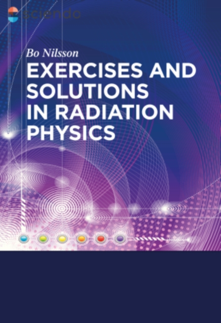 Exercises with Solutions in Radiation Physics, EPUB eBook
