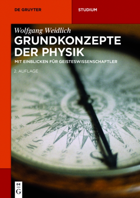 Grundkonzepte der Physik : Mit Einblicken fur Geisteswissenschaftler, EPUB eBook