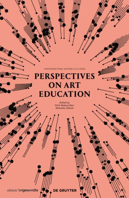 Perspectives on Art Education : Conversations Across Cultures, Paperback / softback Book