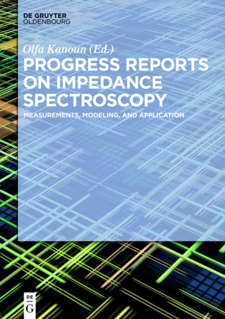 Progress Reports on Impedance Spectroscopy : Measurements, Modeling, and Application, EPUB eBook