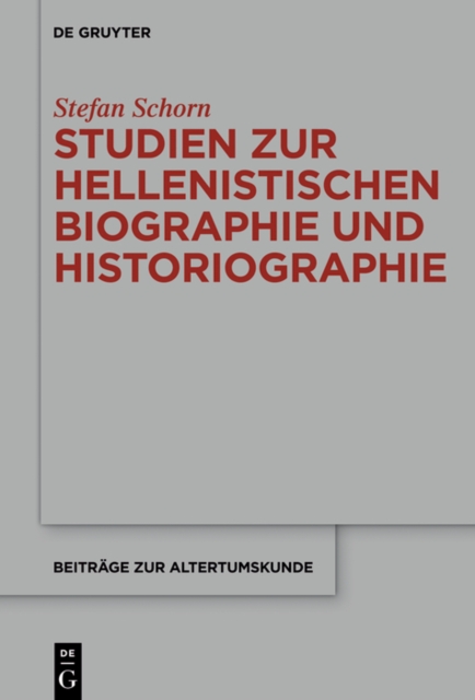 Studien zur hellenistischen Biographie und Historiographie, EPUB eBook