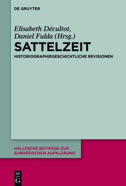 Sattelzeit : Historiographiegeschichtliche Revisionen, EPUB eBook
