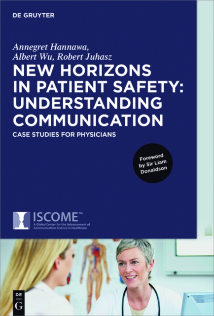 New Horizons in Patient Safety: Understanding Communication : Case Studies for Physicians, EPUB eBook