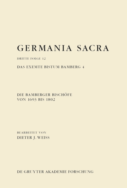Die Bamberger Bischofe von 1693 bis 1802. Das exemte Bistum Bamberg 4, PDF eBook