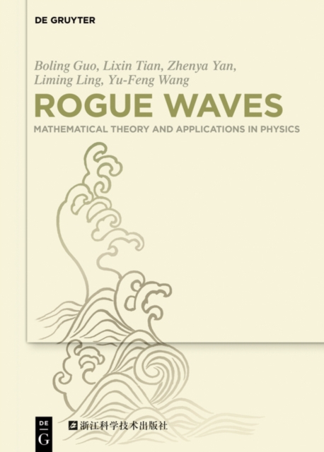 Rogue Waves : Mathematical Theory and Applications in Physics, PDF eBook
