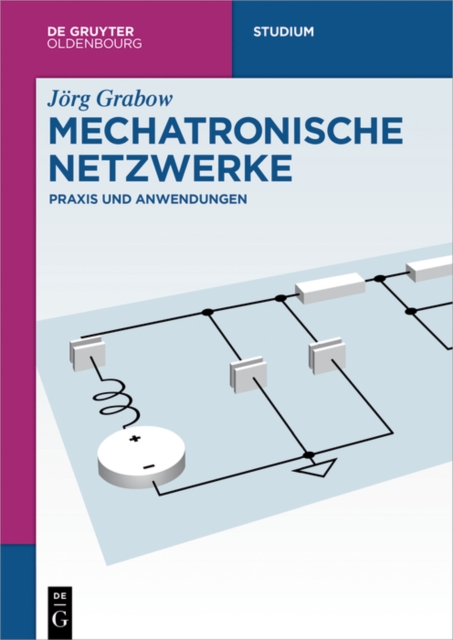 Mechatronische Netzwerke : Praxis und Anwendungen, PDF eBook