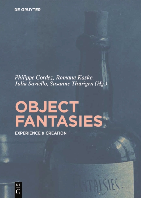 Object Fantasies : Experience & Creation, Hardback Book
