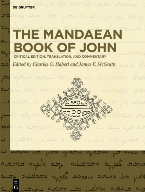 The Mandaean Book of John : Critical Edition, Translation, and Commentary, PDF eBook
