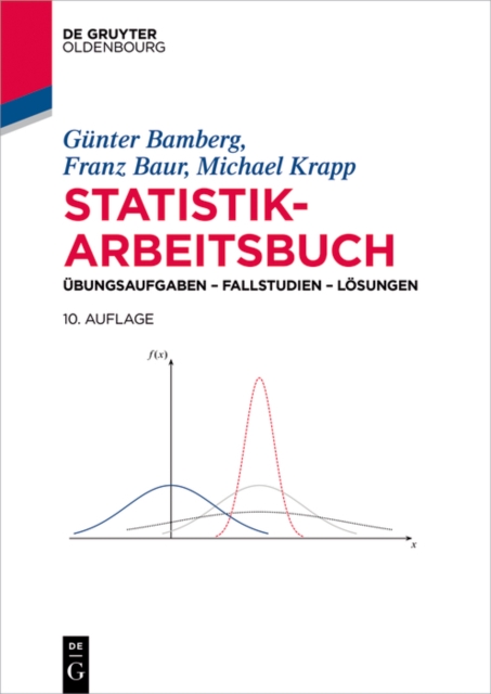 Statistik-Arbeitsbuch : Ubungsaufgaben - Fallstudien - Losungen, EPUB eBook