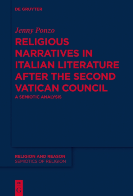 Religious Narratives in Italian Literature after the Second Vatican Council : A Semiotic Analysis, EPUB eBook