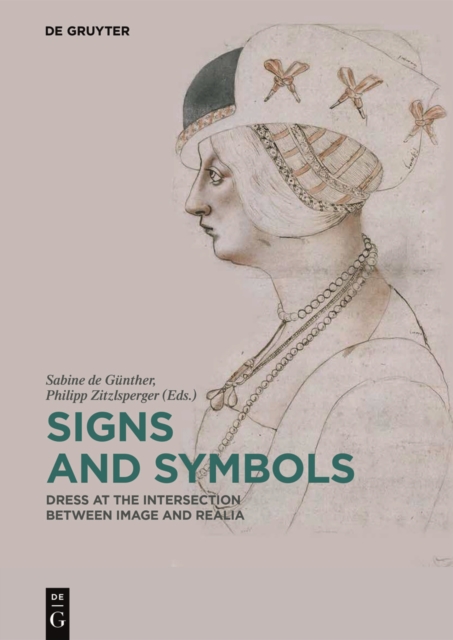Signs and Symbols : Dress at the Intersection between Image and Realia, Hardback Book