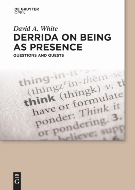 Derrida on Being as Presence : Questions and Quests, PDF eBook