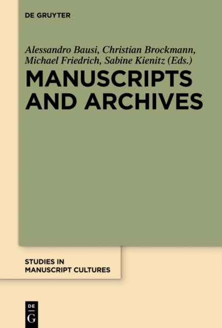 Manuscripts and Archives : Comparative Views on Record-Keeping, PDF eBook