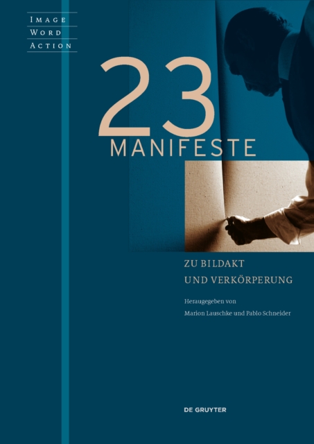 23 Manifeste zu Bildakt und Verkoerperung, Paperback / softback Book