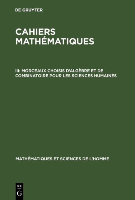 Morceaux choisis d'algebre et de combinatoire pour les sciences humaines, PDF eBook