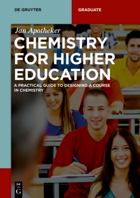 Chemistry for Higher Education : A Practical Guide to Designing a Course in Chemistry, PDF eBook